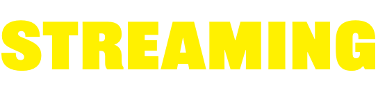 STREAMING